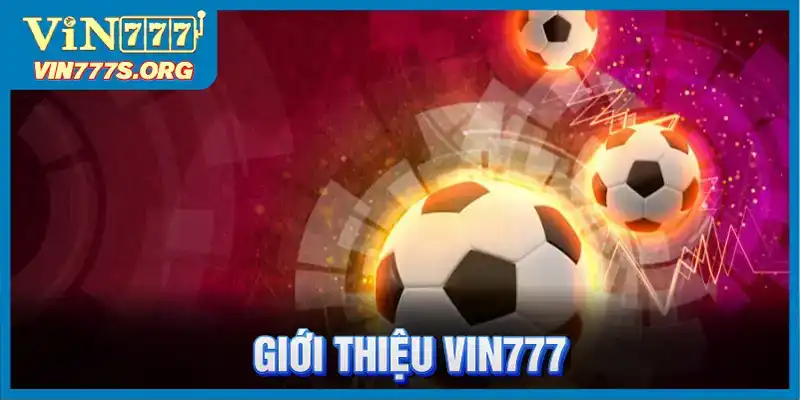 Giới Thiệu VIN777