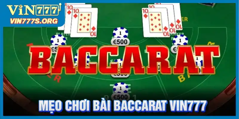 Mẹo chơi Baccarat chắc thắng