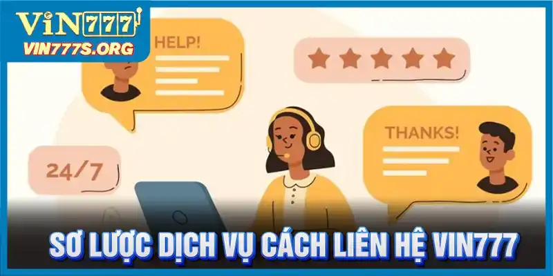 Sơ lược dịch vụ CSKH liên hệ VIN777